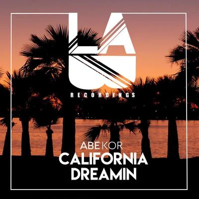 California Dreamin 專輯 Abe Kör