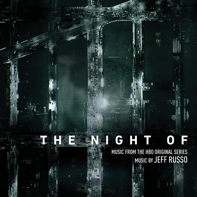 The Night Of (Music From the HBO Original Series) 专辑 Jeff Russo