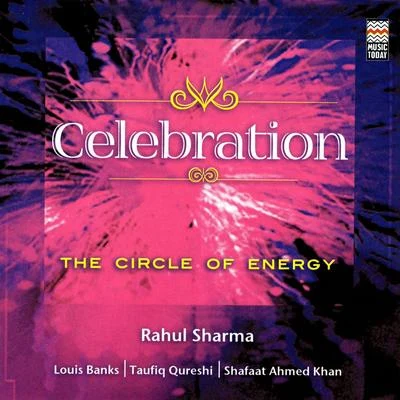 Rahul Sharma Celebration: The Circle Of Energy