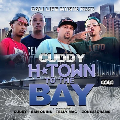 H Town to the Bay 专辑 Cuddy