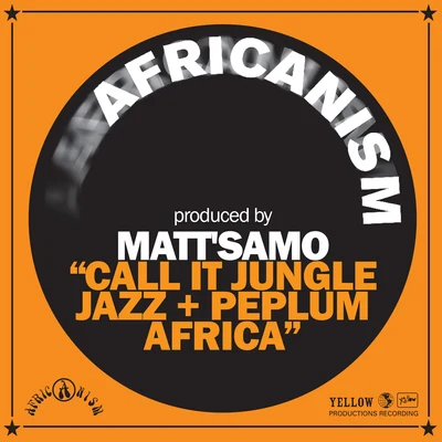 Call It Jungle Jazz + Peplum Africa 專輯 Africanism/Lego