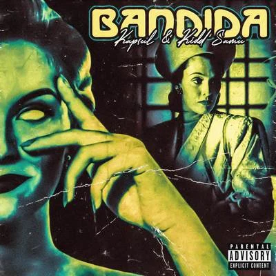 Bandida 專輯 Juaxo/Kidd Samu