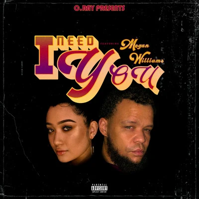 I Need You 專輯 Jay Razzkull/C. Ray/Darrein Safron/Yung Statz