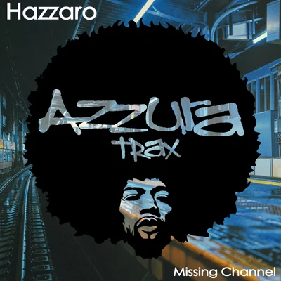 Missing Channel 專輯 Hazzaro