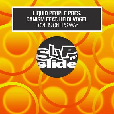 Love Is On Its Way (feat. Heidi Vogel) 專輯 Liquid People