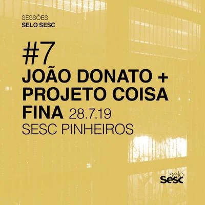 Sessões Selo Sesc #7: João Donato + Projeto Coisa Fina 專輯 Marisa Monte/João Donato