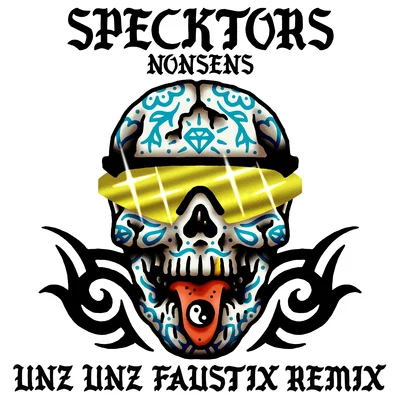 Unz Unz (Faustix Remix) 專輯 SPECKTORS