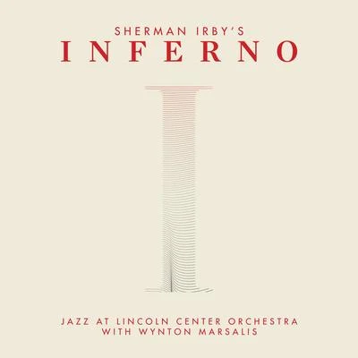 Inferno 专辑 Sherman Irby/Xavier Davis/Ron Jackson/Vicente Archer/Lisa Kirchner