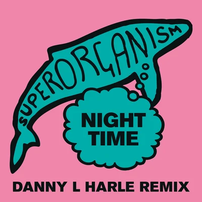 Night Time (Danny L Harle Remix) 專輯 Superorganism