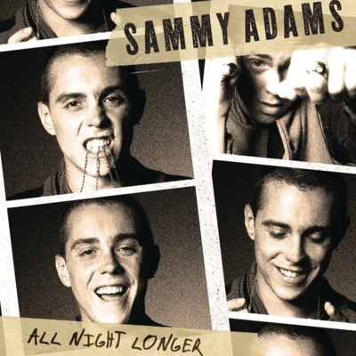 All Night Longer 專輯 Sammy Adams/Nico Savaro