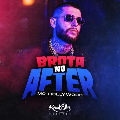 Brota No After 專輯 MC Hollywood/MC Jottapê/DJ RD/MC M10/MC Kekel