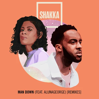 Man Down (feat. AlunaGeorge) [Remixes] 專輯 Original Dodger/Shakka