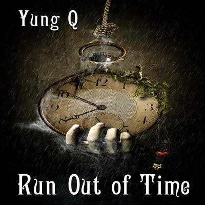 Run Out of Time (Radio Edit) 专辑 OTG Flex/Yung Q/Kay Fella/Colby