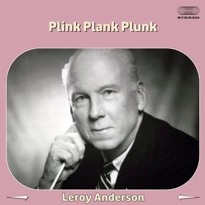 Plink Plank Plunk 專輯 Leroy Anderson