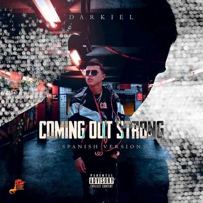 Coming Out Strong (Spanish Version) 專輯 Darkiel