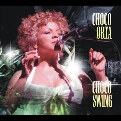 Choco Swing 专辑 Trina Medina/Canelita Medina/Choco Orta