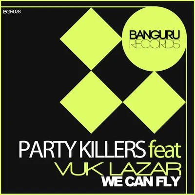 We Can Fly 專輯 Party Killers