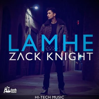 Lamhe 專輯 Zack Knight