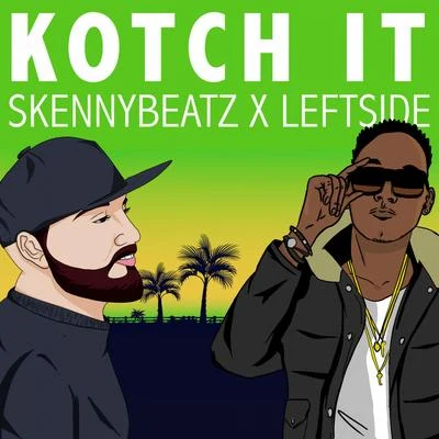 Leftside Kotch It