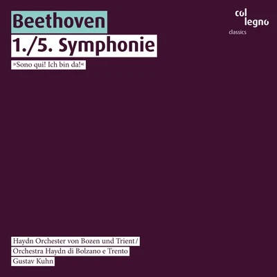 Beethoven: 1.5. Symphonie 专辑 Marchigiana Philharmonic Orchestra/Albert Dohmen/Gustav Kuhn/Sesto Bruscantini/Richard Decker