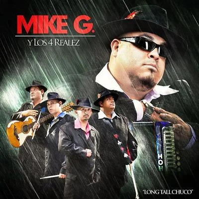 Mike G Long Tall Chuco