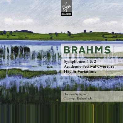 Houston Symphony Orchestra Brahms : Symphonies No.1 & 2, Overtures