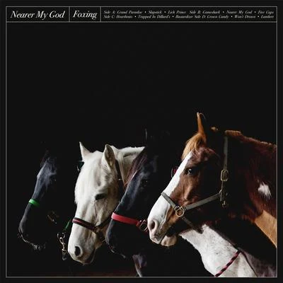 Nearer My God 專輯 Foxing/Psychic Babble