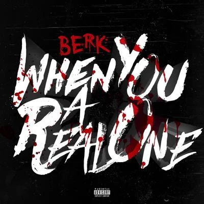 When You a Real One 專輯 Berrin Keklikler/Berk