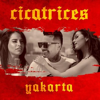 Cicatrices 專輯 Yakarta/Chacal/NKM01