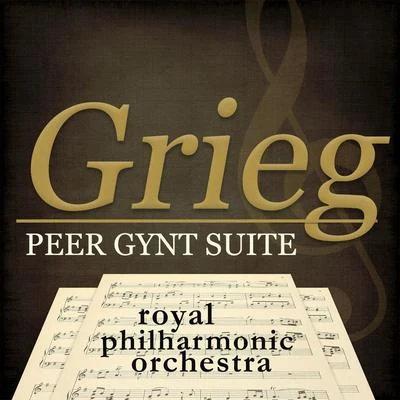 Grieg - Peer Gynt Suite 專輯 The Royal Philharmonic Orchestra