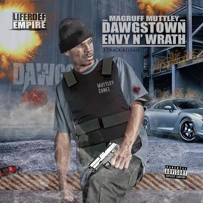 Dawgstown Envy and Wrath 專輯 Magruff Muttley/Rappin 4-Tay/DJ King Assassin/Mopreme Shakur