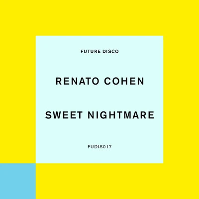 Sweet Nightmare 專輯 Renato Cohen/Saison/Kiwi/Butch/Never Dull