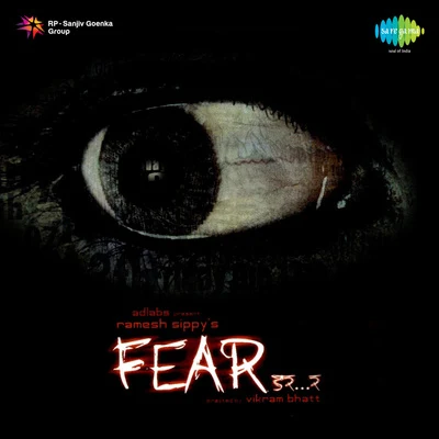 Fear 專輯 Sonu Nigam/Neuman Pinto/Vishal Dadlani/Rahat Fateh Ali Khan/Vivienne Pocha