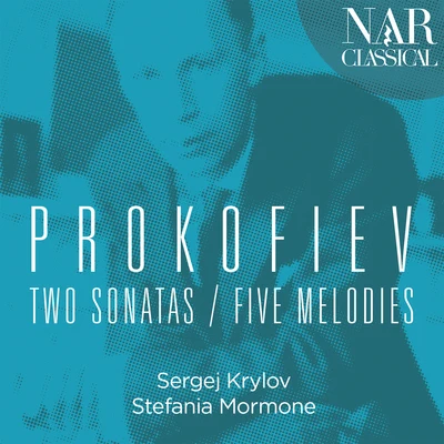 Prokofiev: Two Sonatas, Five Melodies 專輯 Südwestdeutsches Kammerorchester Pforzheim/Vladislav Czarnecki/Stefania Mormone/Sergej Krylov