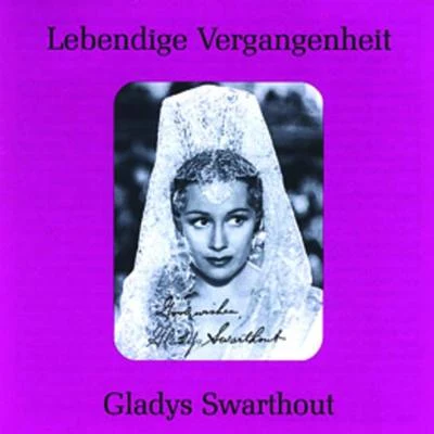 Lebendige Vergangenheit - Gladys Swarthout 專輯 Gladys Swarthout