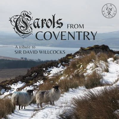 Carols from Coventry: A Tribute to Sir David Willcocks 專輯 Elizabeth C. Patterson/Phoenix Marcella Catlin/Kathy Schuman/Richard Cragg/Aurelius Clemens Prudentius