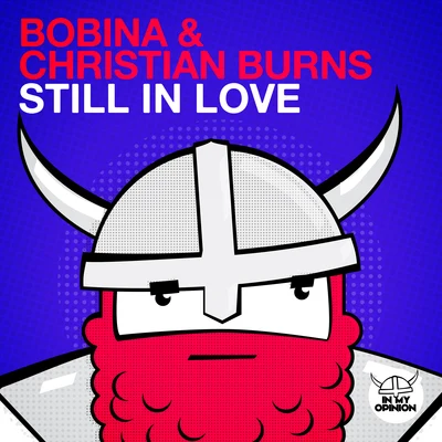 Still In Love 專輯 Christian Burns/BT/Mangal Suvarnan/Lola Rhodes/Iraina Mancini