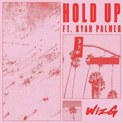 Hold Up 專輯 WizG