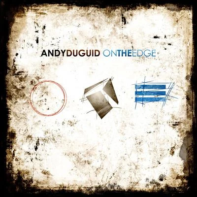 On the Edge (Beatport Exclusive Edition) 專輯 Andy Duguid