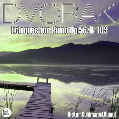 Dvorak: Eclogues for Piano Op.56B. 103 專輯 The Orchestral Academy Of Los Angeles/Dieter Goldmann