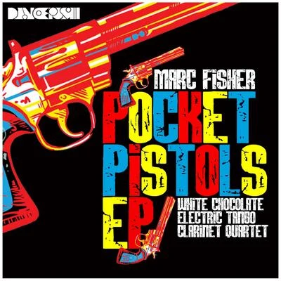 Pocket Pistols EP 專輯 Mr.Raf/Marc Fisher/Duca/Superfunk/RPO