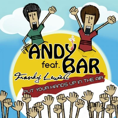 Put Your Hands up in the Air 專輯 Andy Bar