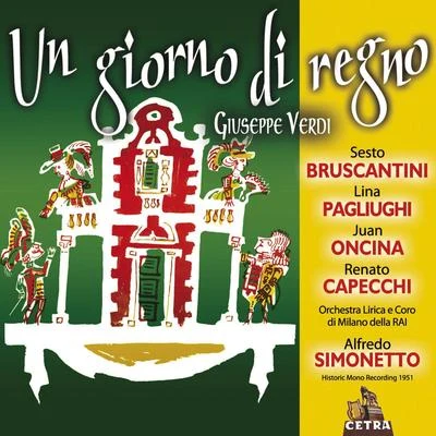 Orchestra Rai di MilanoAlfredo SimonettoCoro della RAI di MilanoFranco Corelli Cetra Verdi Collection: Un giorno di regno (Il finto Stanislao)