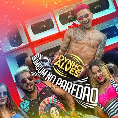 Bumbum no Paredão 專輯 Dynho Alves/DJ LEOZINHO MPC