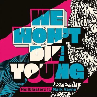 We Wont Die Young 專輯 Hellblasterz