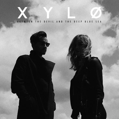 Between the Devil and the Deep Blue Sea 專輯 XYLØ