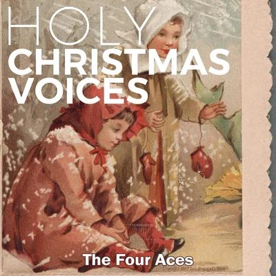 Holy Christmas Voices 专辑 The Four Aces/Nat King Cole/Elvis Presley/Louis Armstrong/Brenda Lee