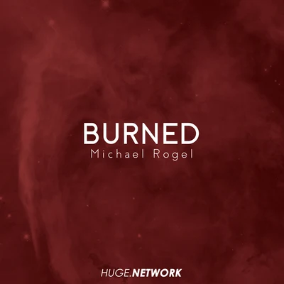 Burned 專輯 Michael Rogel