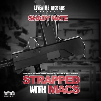 Strapped Wit Macs 專輯 Shady Nate/HD