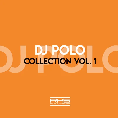 RKS Presents: DJ Polo Collection 專輯 DJ Polo